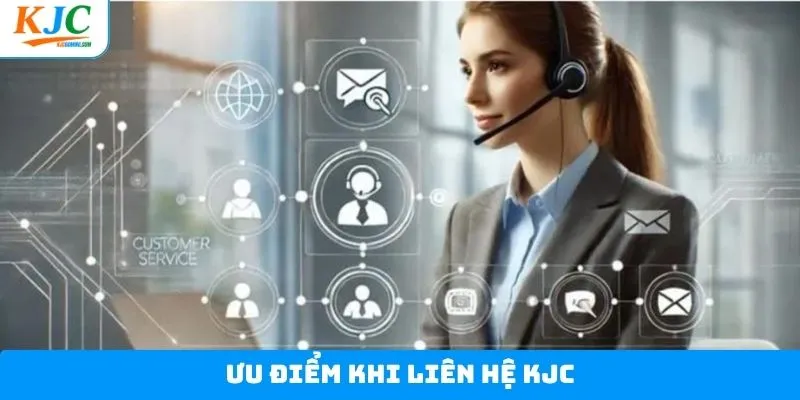Vai trò quan trọng của dịch vụ liên hệ tại KJC