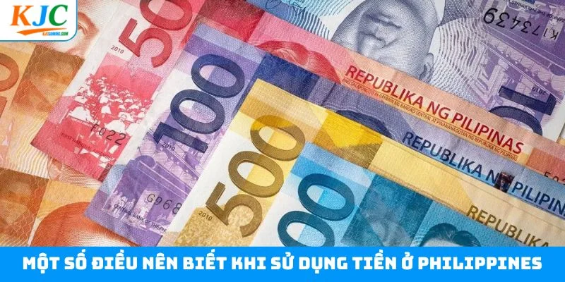 Một số điều nên biết khi sử dụng tiền ở Philippines