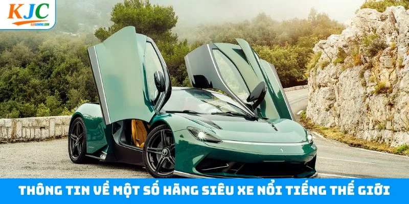 Thông tin về một số hãng siêu xe nổi tiếng thế giới