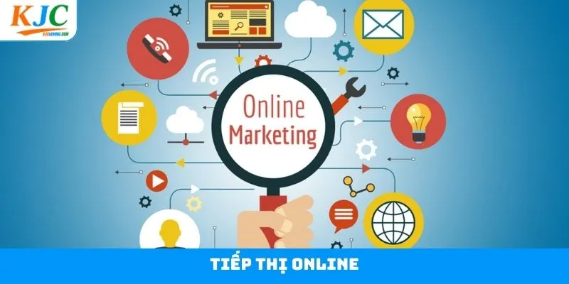 Tiếp Thị Online - Cơ Hội Nghề Nghiệp Không Thể Bỏ Lỡ Tại KJC